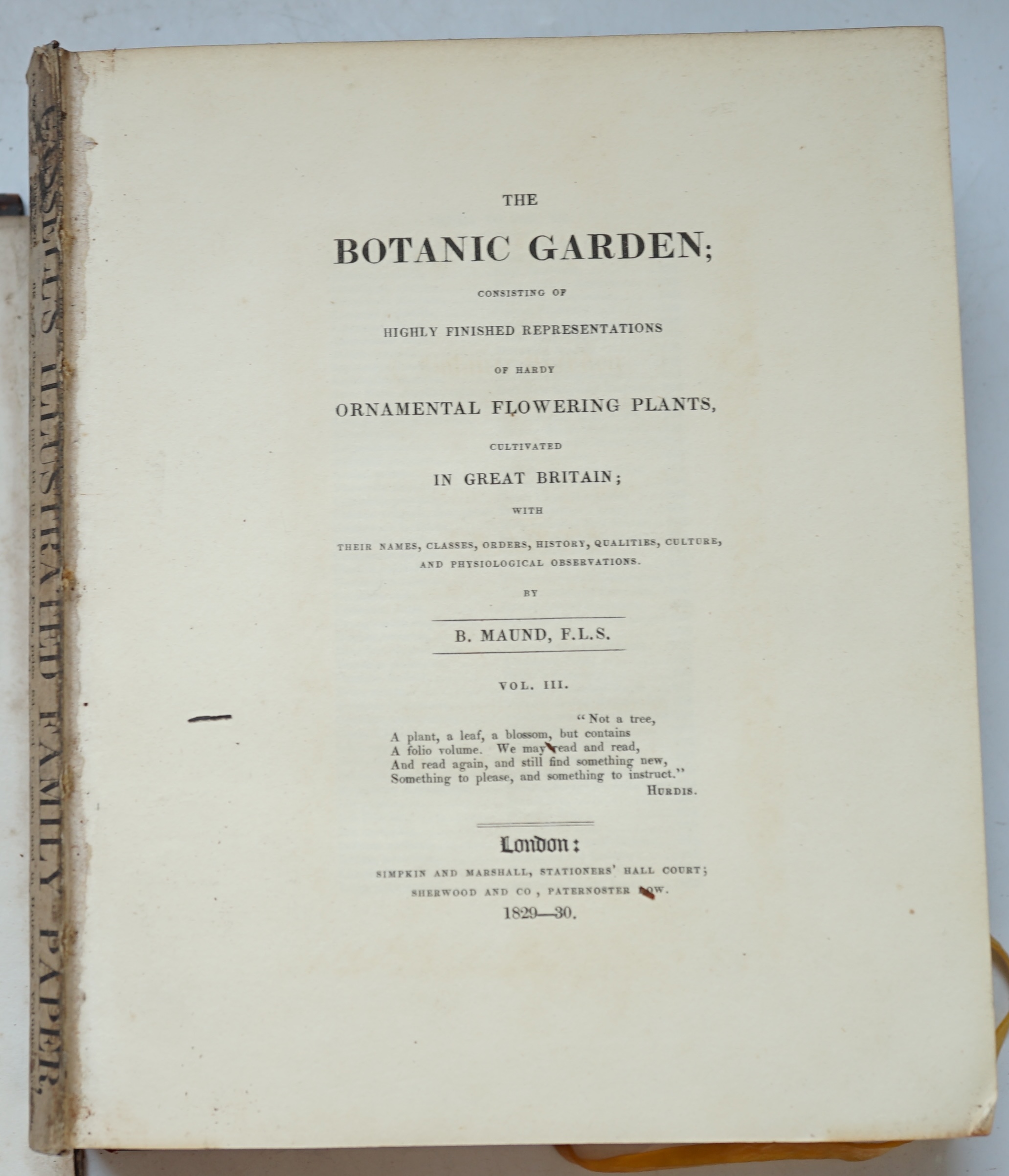Maund, Benjamin - The Botanic Garden; Consisting of Highly Finished Representations of Hardy Ornamental Flowering Plants, Cultivated in Great Britain, vols. 3 & 5 only, each engraved with hand-coloured plates - (48 to vo